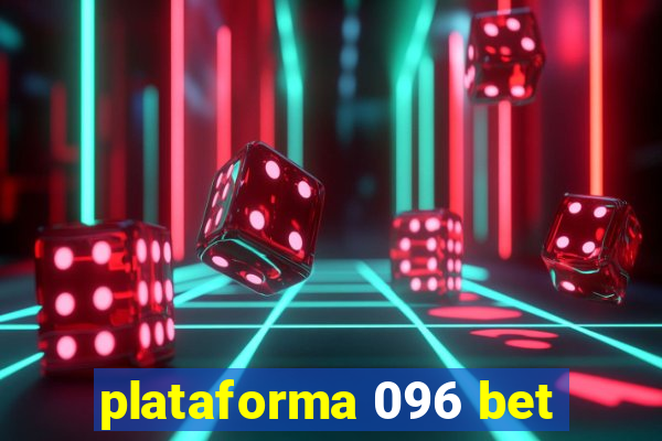 plataforma 096 bet